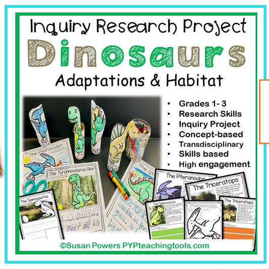 IB PYP Inquiry & Research Dinosaurs Adaptations for Little Kids