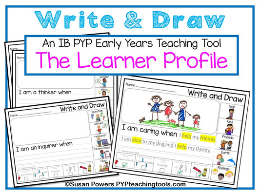 IB PYP Early Years Learner Profile Write & Draw