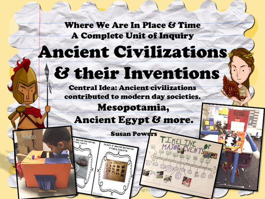 IB PYP Inquiry Ancient Civilizations: Inventors Extraordinaire