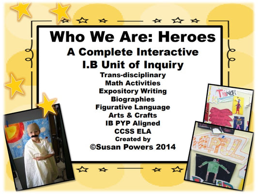 IB PYP Unit of Inquiry: Identity & Heroes: Who We Are